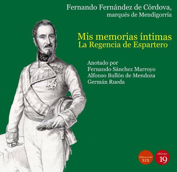 MIS MEMORIAS INTIMAS. LA REGENCIA DE ESPARTERO