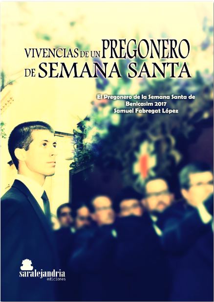 VIVENCIAS DE UN PREGONERO EN SEMANA SANTA