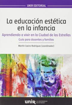 LA EDUCACION ESTETICA EN LA INFANCIA. APRENDIENDO A VIVIR EN LA CIUDAD DE LAS E