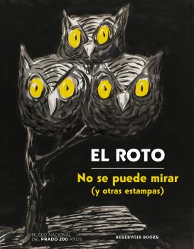 NO SE PUEDE MIRAR (Y OTRAS ESTAMPAS) EL ROTO
