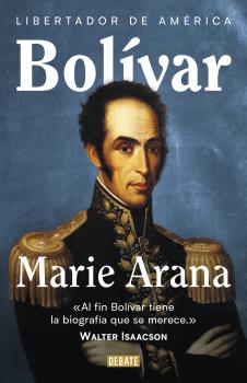 BOLIVAR. LIBERTADOR DE AMERICA