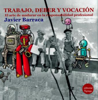 TRABAJO, DEBER Y VOCACION