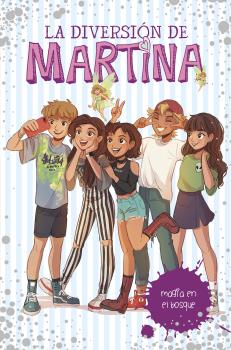 DIVERSION DE MARTINA 6. MAGIA EN EL BOSQUE