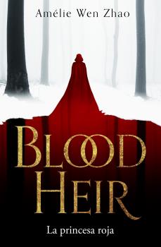 PRINCESA ROJA, LA (BLOOD HEIR 1)