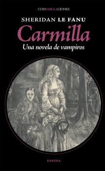 CARMILLA. UNA NOVELA DE VAMPIROS