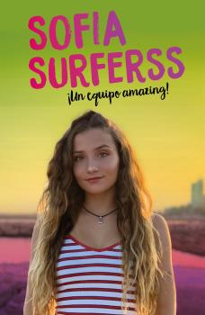 ¡UN EQUIPO AMAZING! - SOFIA SURFERSS