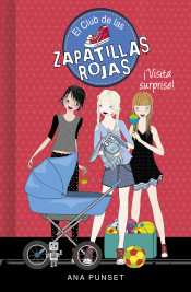 CLUB DE LAS ZAPATILLAS ROJAS 17. ¡VISITA SURPRISE!