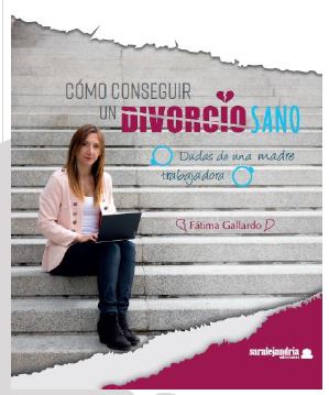 COMO CONSEGUIR UN DIVORCIO SANO