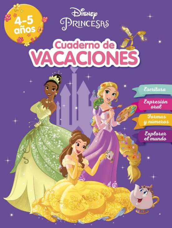 CUADERNO DE VACACIONES PRINCESAS. 4-5 AÑOS (APRENDO CON DISNEY)