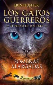 GATOS GUERREROS .SOMBRAS ALARGADAS