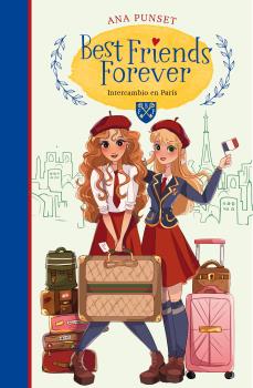 BEST FRIENDS FOREVER Nº 3.  INTERCAMBIO EN PARIS