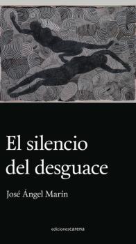 SILENCIO DEL DESGUACE