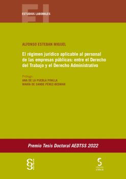 RÉGIMEN JURÍDICO APLICABLE AL PERSONAL DE LAS EMPRESAS PÚBLI ENTRE EL DERECHO DE