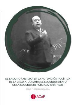 EL SALARIO FAMILIAR EN LA ACTUACIÓN POLÍTICA DE LA C.E.D.A. DURANTE EL SEGUNDO