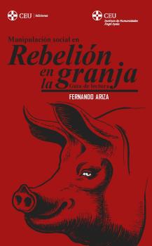 MANIPULACIÓN SOCIAL EN "REBELIÓN EN LA GRANJA"