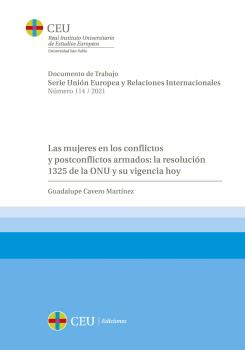LAS MUJERES EN LOS CONFLICTOS Y POSTCONFLICTOS ARMADOS: LA RESOLUCIÓN 1325 DE L