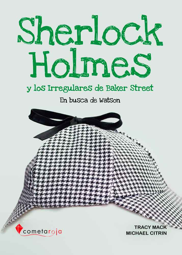 SHERLOCK HOLMES Y LOS IRREGULARES DE BAKER STREET