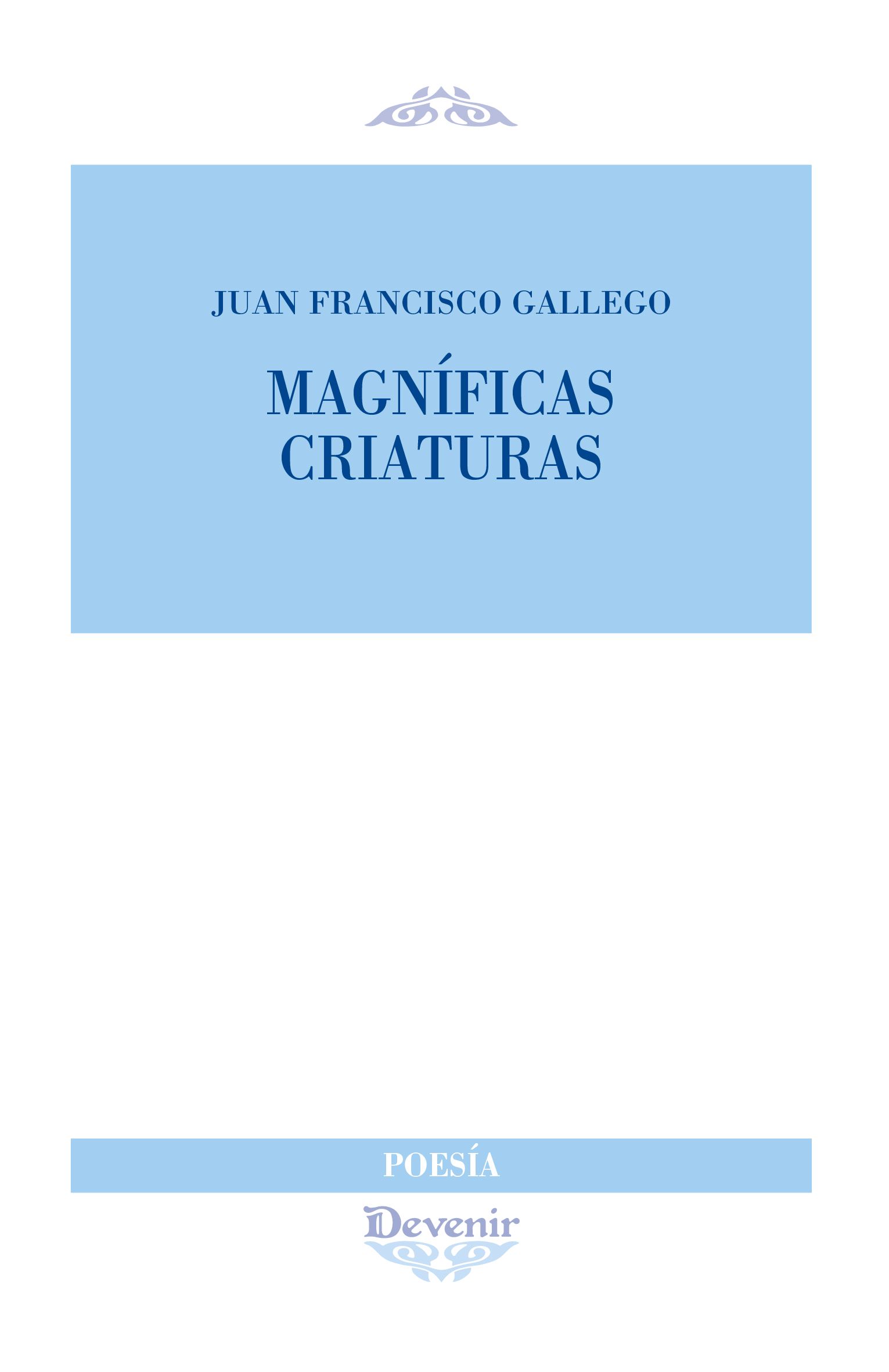 MAGNÍFICAS CRIATURAS