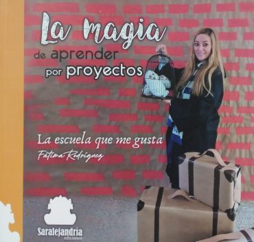 MAGIA DE APRENDER POR PROYECTOS, LA