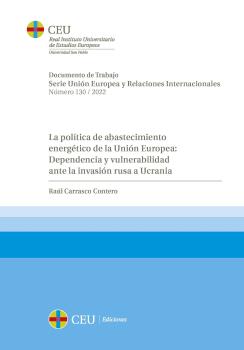 LA POLÍTICA DE ABASTECIMIENTO ENERGÉTICO DE LA UNIÓN EUROPEA: DEPENDENCIA Y VUL