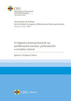 EL RÉGIMEN INTERNACIONAL DE NO PROLIFERACIÓN NUCLEAR: ¿REFUNDACIÓN O REVISIÓN C