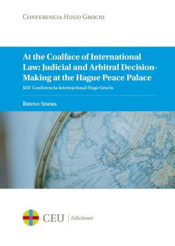 AT THE COALFACE OF INTERNATIONAL LAW: JUDICIAL AND ARBITRAL DECISION-MAKING AT