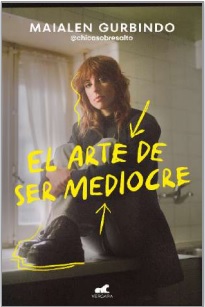 ARTE DE SER MEDIOCRE EL