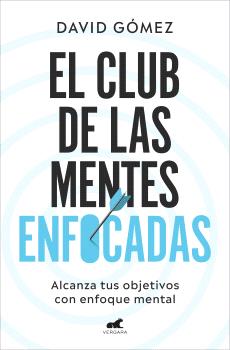 CLUB DE LAS MENTES ENFOCADAS, EL