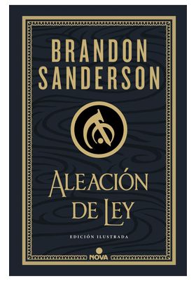 ALEACIÓN DE LEY (WAX & WAYNE: EDICIÓN ILUSTRADA 1)