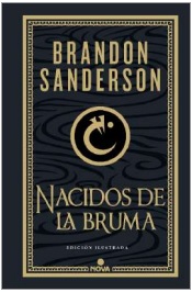 NACIDOS DE LA BRUMA (TRILOGÍA ORIGINAL MISTBORN: EDICIÓN ILUSTRADA 1)