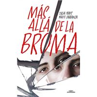 MÁS ALLÁ DE LA BROMA