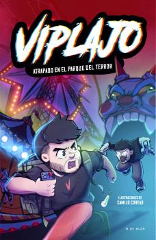 VIPLAJO 1. ATRAPADO EN EL PARQUE DEL TERROR