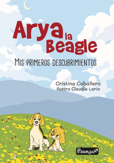 ARYA LA BEAGLE. MIS PRIMEROS DESCUBRIMIENTOS