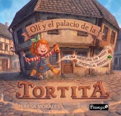 OLI Y EL PALACIO DE LAS TORTITAS