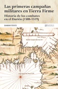 LAS PRIMERAS CAMPAÑAS MILITARES EN TIERRA FIRME