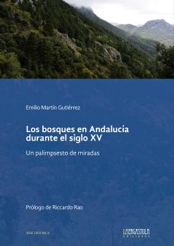 LOS BOSQUES EN ANDALUCÍA DURANTE EL SIGLO XV.