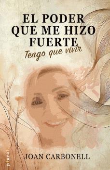 PODER QUE ME HIZO FUERTE, EL