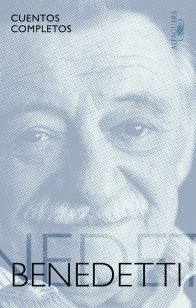 CUENTOS COMPLETOS - BENEDETTI (Edicion 2015)