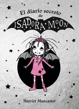 ISADORA MOON. EL DIARIO SECRETO DE ISADORA MOON