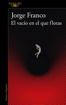 VACIO EN EL QUE FLOTAS, EL