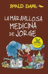 MARAVILLOSA MEDICINA DE JORGE, LA -ALFAGUARA CLASICOS