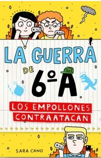 GUERRA DE 6ºA 2. LOS EMPOLLONES CONTRAATACAN