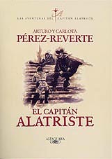 CAPITÁN ALATRISTE (LAS AVENTURAS DEL CAPITÁN ALATRISTE 1), EL