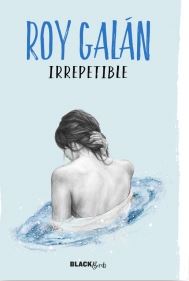 IRREPETIBLE