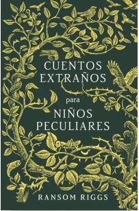 CUENTOS EXTRAÑOS PARA NIÑOS PECULIARES