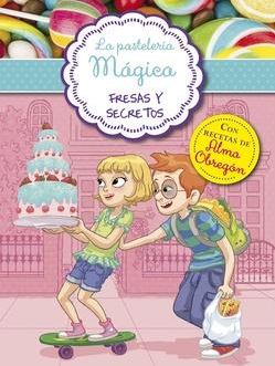 PASTELERIA MAGICA 4: FRESAS Y SECRETOS