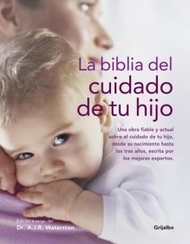BIBLIA DEL CUIDADO DE TU HIJO, LA