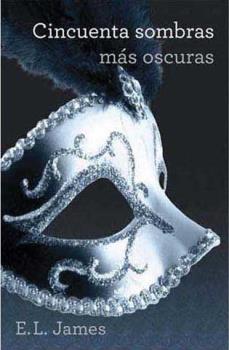 CINCUENTA SOMBRAS MAS OSCURAS (II)