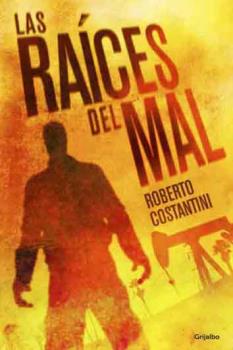 RAICES DEL MAL, LAS