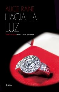 HACIA LA LUZ (Luz y Sombras 4)